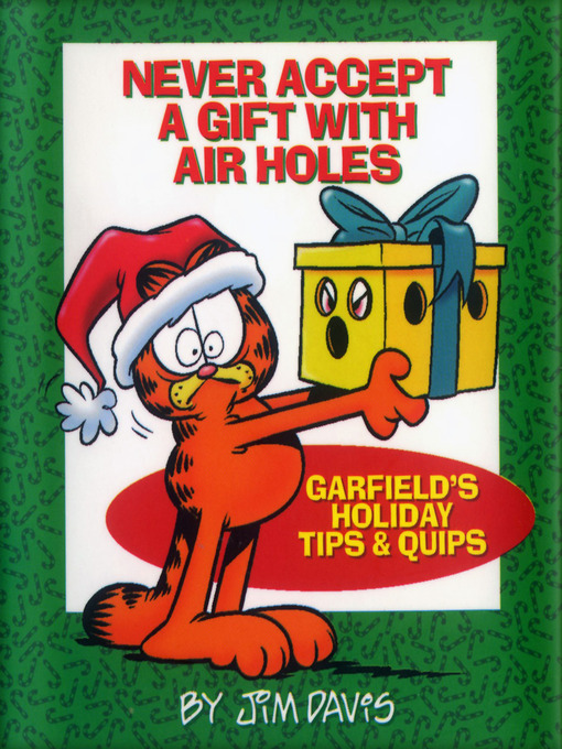 Jim Davis创作的Never Accept a Gift with Air Holes作品的详细信息 - 可供借阅